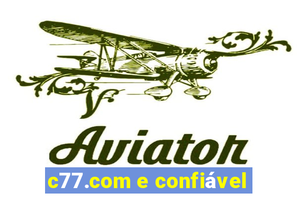 c77.com e confiável